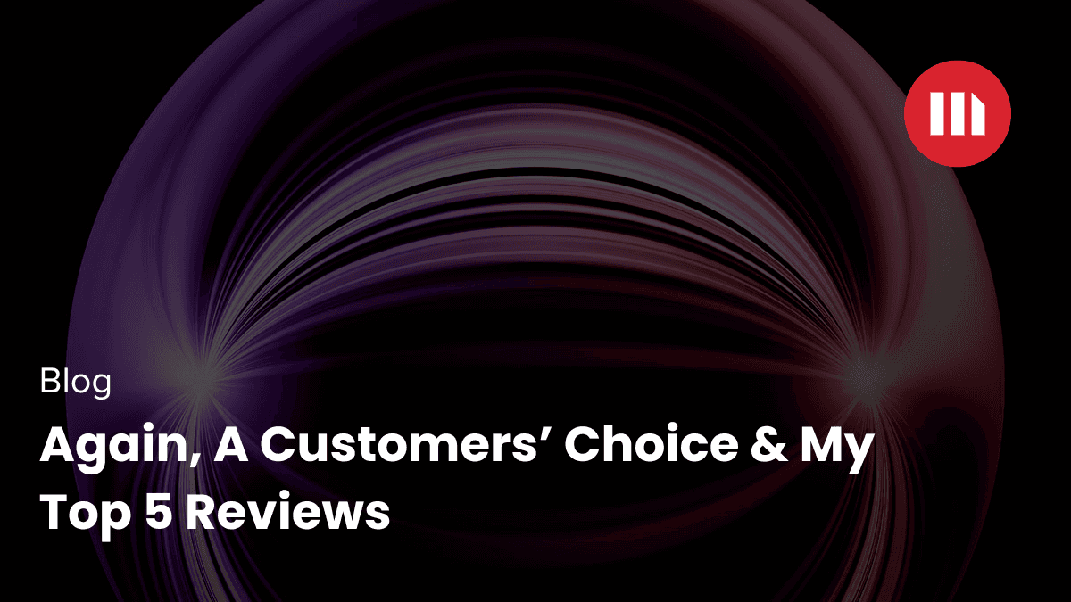 Video: Again, A Customers’ Choice & My Top 5 Reviews
