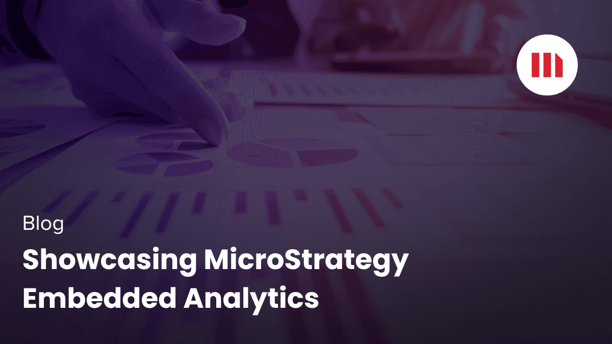 Video: Showcasing MicroStrategy Embedded Analytics