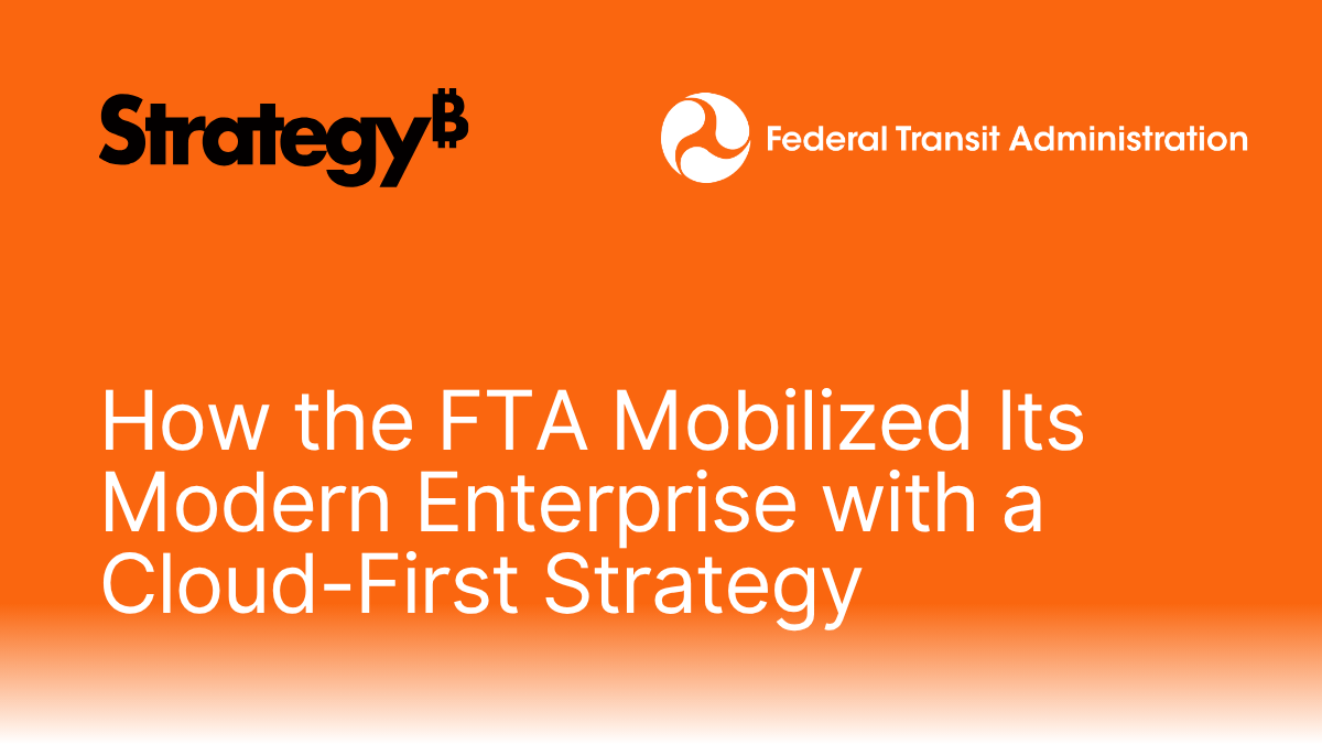 How the FTA Mobilized Its Modern Enterprise with a Cloud-First Strategy.png
